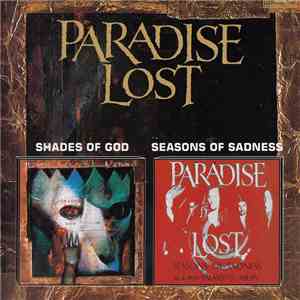 Paradise Lost - Shades Of God / Seasons Of Sadness download free