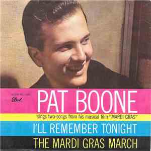 Pat Boone - I'll Remember Tonight / The Mardi Gras March download free