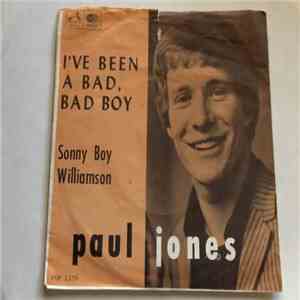 Paul Jones - I've Been A Bad, Bad Boy / Sonny Boy Williamson download free