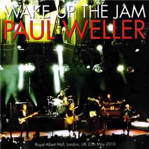 Paul Weller - Wake Up The Jam download free