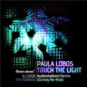 Paula Lobos - Touch The Light (The Remixes) download free