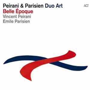 Peirani & Parisien - Belle Époque download free