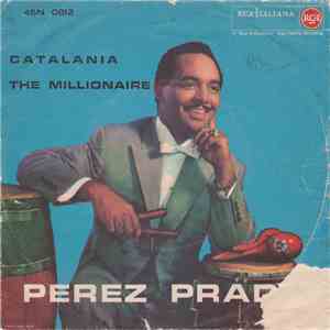 Perez Prado - Catalania / The Millionaire download free
