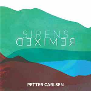 Petter Carlsen - Sirens Remixed download free