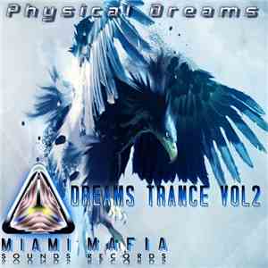 Physical Dreams - Dreams Trance Vol. 2 download free