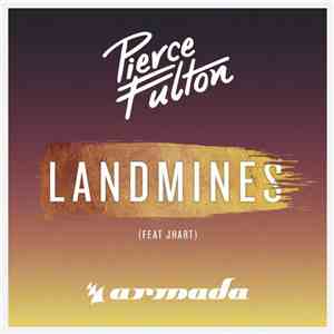 Pierce Fulton Feat JHart - Landmines download free