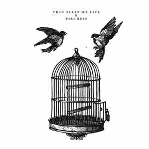 Piri Reis / They Sleep We Live - Piri Reis / They Sleep We Live download free