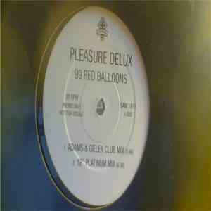 Pleasure Deluxe - 99 Red Balloons download free