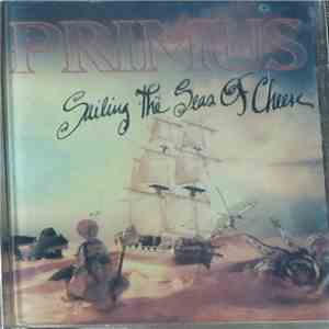 Primus - Sailing The Seas Of Cheese download free