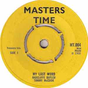 Radcliffe Butler, Tommy McCook / The Melodians, Tommy McCook - My Last Word / Let's Join Hands Together download free