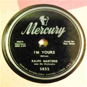 Ralph Marterie And His Orchestra - I'm Yours / The Music Goes Round & Round download free