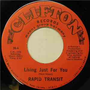 Rapid Transit  - Living Just For You download free