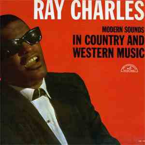 Ray Charles - Modern Sounds In Country And Western Music download free