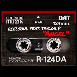 Reelsoul Feat. Taylor P - Angel download free