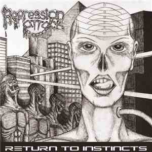 Repression Attack - Return To Instincts download free