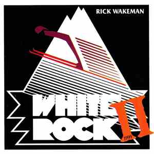 Rick Wakeman - White Rock II download free