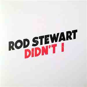 Rod Stewart - Didn't I download free