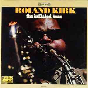 Roland Kirk - The Inflated Tear download free