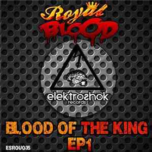 Royal Blood  - Blood Of The King EP1 download free