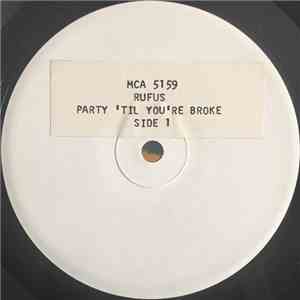 Rufus - Party 'Til You're Broke download free