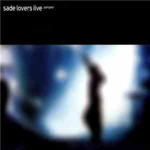Sade - Lovers Live Sampler download free