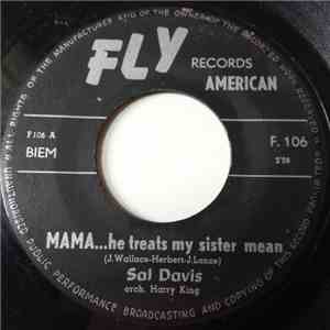 Sal Davis - Mama, He Treats My Sister Mean download free