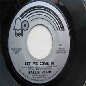 Sallie Blair - Let Me Come In / Walk, Proudly Walk download free