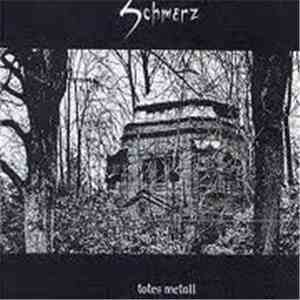 Schmerz  - Totes Metall download free