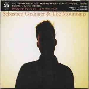 Sebastien Grainger - Sebastien Grainger & The Mountains download free