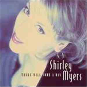 Shirley Myers - There Will Come A Day download free