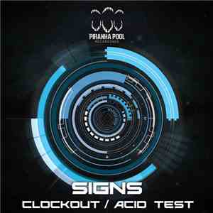 Signs  - Clockout / Acid Test download free