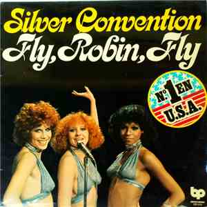 Silver Convention - Fly, Robin, Fly download free