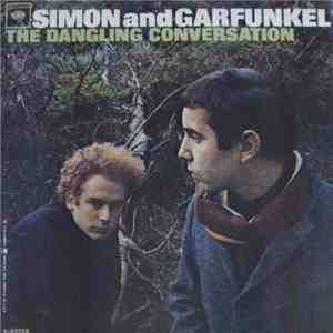 Simon And Garfunkel - The Dangling Conversation / The Big Bright Green Pleasure Machine download free