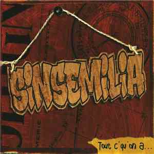 Sinsemilia - Tout C'Qu'On A download free