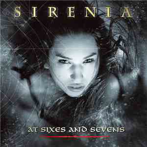 Sirenia - At Sixes And Sevens download free