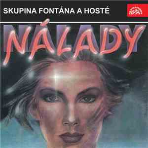 Skupina Fontána A Hosté - Nálady download free