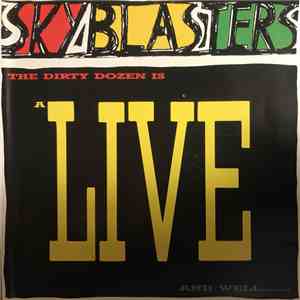 Skyblasters - The Dirty Dozen Is Alive And Well download free