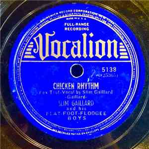 Slim Gaillard And His Flat-Foot-Floogee-Boys - Chicken Rhythm / A-Well-Take-'Em-Joe download free