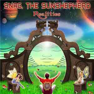 Snag, The Sunshepherd - Realities download free