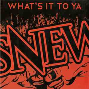 Snew - What's It To Ya download free