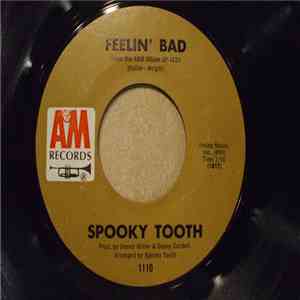 Spooky Tooth - Feelin' Bad download free