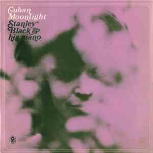 Stanley Black - Cuban Moonlight download free