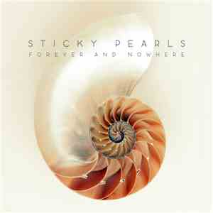 Sticky Pearls - Forever And Nowhere download free