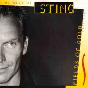 Sting - Fields Of Gold (The Best Of Sting 1984 - 1994) download free