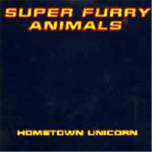 Super Furry Animals - Hometown Unicorn download free