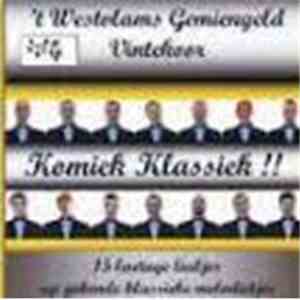 't Westvlams Gemiengeld Vintekoor - Komiek Klassiek !! (15 Leutige Liedjes Up Gekende Klassieke Melodietjes) download free