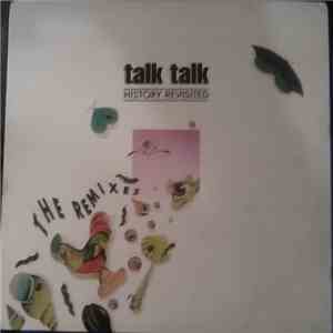 Talk Talk - History Revisited - The Remixes download free