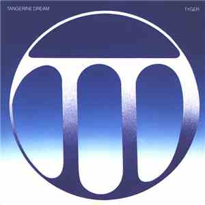 Tangerine Dream - Tyger download free