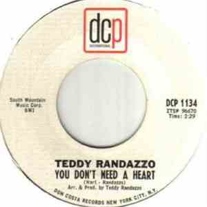 Teddy Randazzo - You Don't Need A Heart / As Long As I Live download free