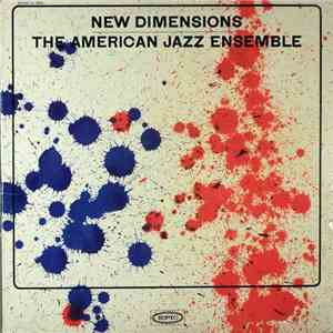 The American Jazz Ensemble - New Dimensions download free